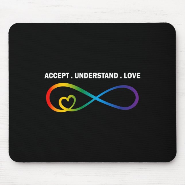 Accept Understand Love Neurodiversity Infinity Aut Mouse Mat (Front)