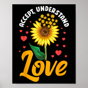 Accept Understand Love Sunflower Autism Awareness  Poster