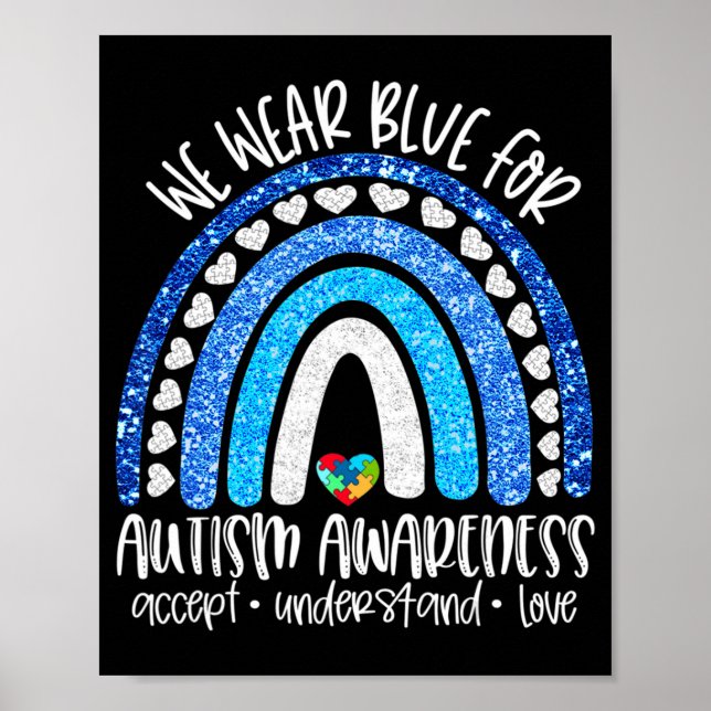 Accept Understand Love - We Wear Blue for Autism A Poster (Front)