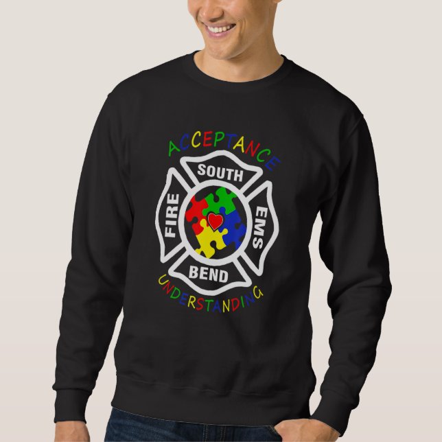 Acceptance Fire South Ems Bend Understanding Puzzl Sweatshirt (Front)