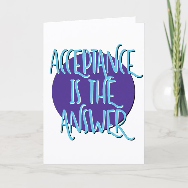 Acceptance Is The Answer Recovery Slogan Card (Front)