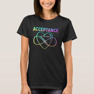 Acceptance is the Cure Autism Awareness In April C T-Shirt
