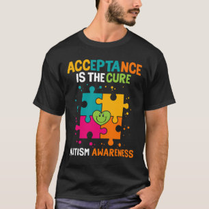 Acceptance Is The Cure Autism Awareness T-Shirt