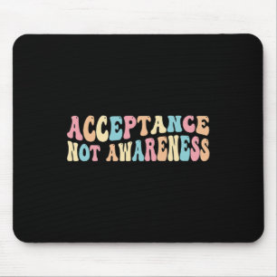 Acceptance Neurodiversity Autism Neurodivergent 1 Mouse Mat