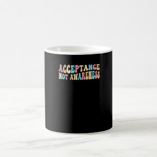 Acceptance Neurodiversity Autism Neurodivergent Coffee Mug