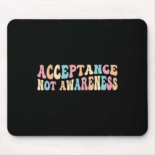 Acceptance Neurodiversity Autism Neurodivergent  Mouse Mat (Front)