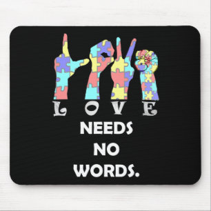 Acceptance Quote Asl Love Needs No Words  Mouse Mat