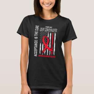 Acceptance Redinstead Red Instead Autism Great Gra T-Shirt