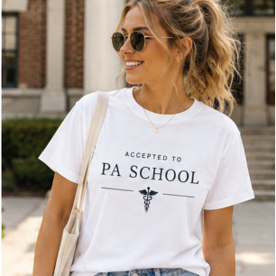 Accepted to PA School, Future Physician Assistant T-Shirt