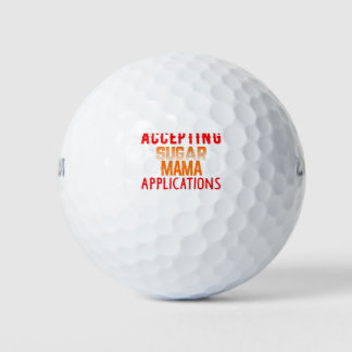 Accepting Sugar Mama Applications Sugar Baby Golf Balls