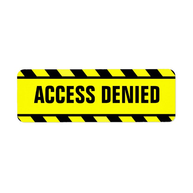 ACCESS DENIED label (Front)