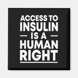 Access to Insulin is a Human Right Diabetes Awaren Magnet