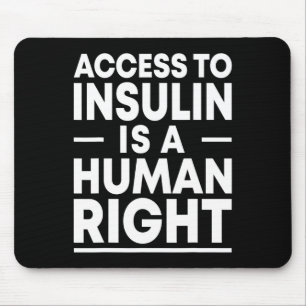 Access to Insulin is a Human Right Diabetes Awaren Mouse Mat