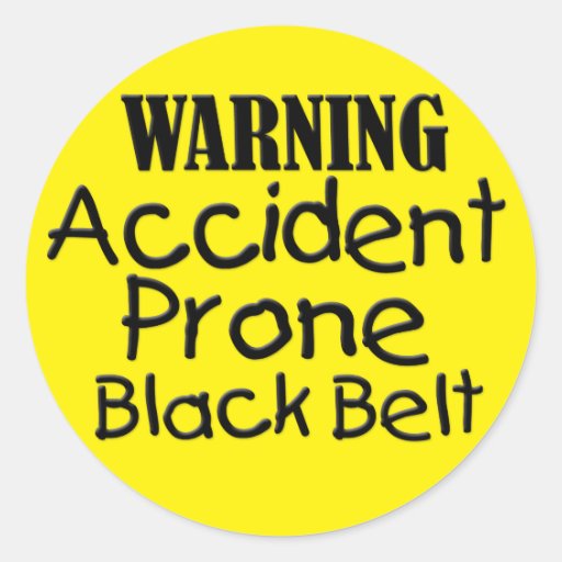 Image of Accident Prone Black Belt Classic Round Sticker
