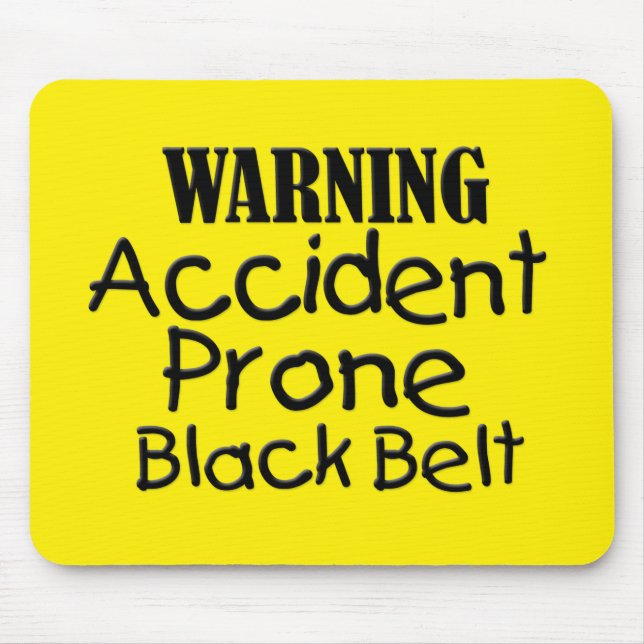 Accident Prone Black Belt Mouse Mat (Front)