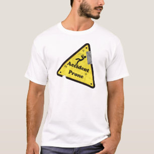Accident Prone Funny T-Shirt
