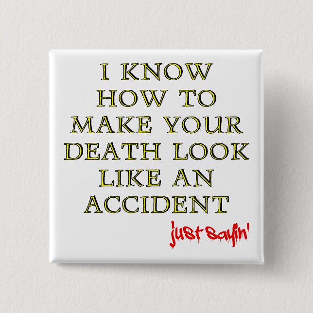 Accidental Death Funny Button Badge Pin (Front)