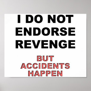 Accidents Happen Funny Poster