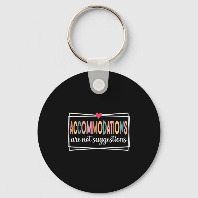Accommodations Are Not Suggestions Slp, Speech, Ot Key Ring (Front)