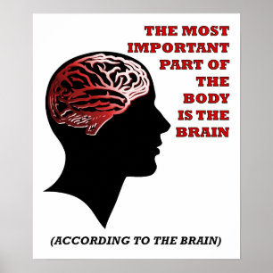 According to the Brain Funny Poster