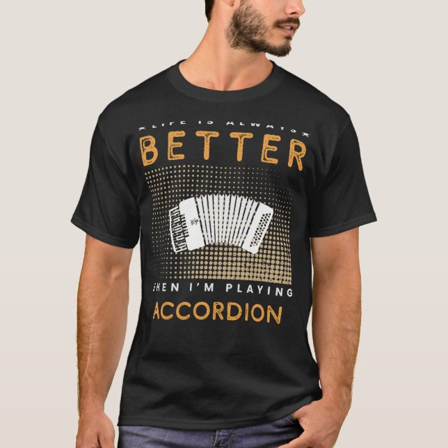Accordion Addict: Lifes Groove Amplified by Squeez T-Shirt (Front)