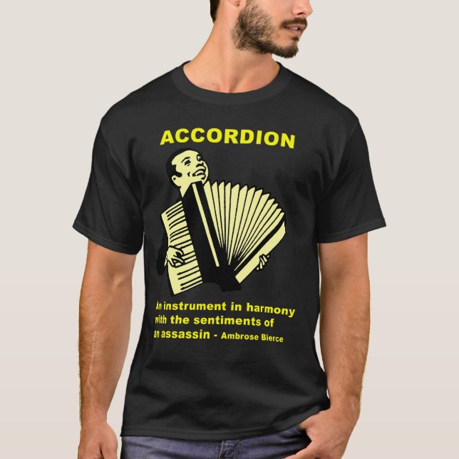 Accordion: Ambrose Bierce quote T-Shirt (Front)
