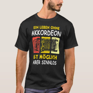 Accordion Hand Harmonica Folk Music Sensual Sayin T-Shirt