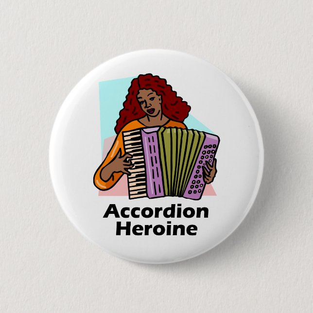 Accordion Heroine 6 Cm Round Badge (Front)