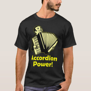 Accordion Power! T-Shirt