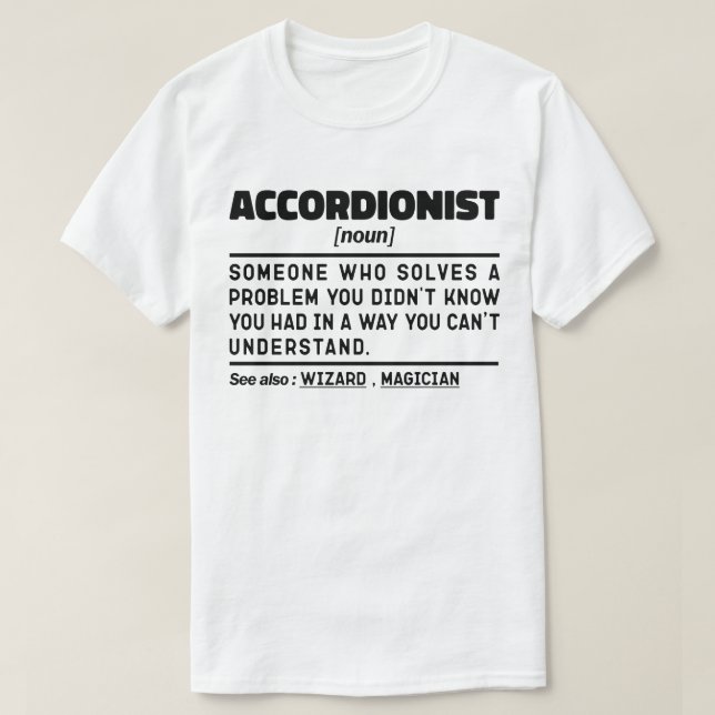 Accordionist Noun Definition Funny Sarcastic  T-Shirt (Design Front)