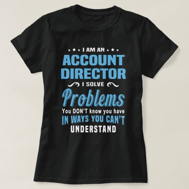 Account Director T-Shirt (Design Front)