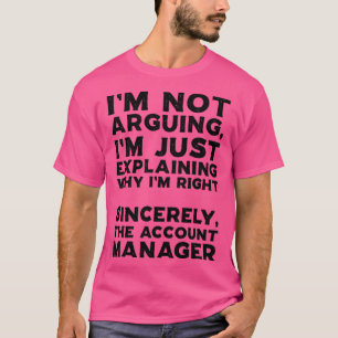 Account Manager1 T-Shirt