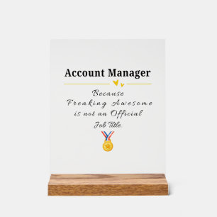 Account Manager Acrylic Sign