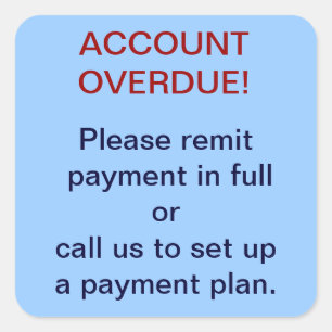 ACCOUNT OVERDUE Collections Sticker