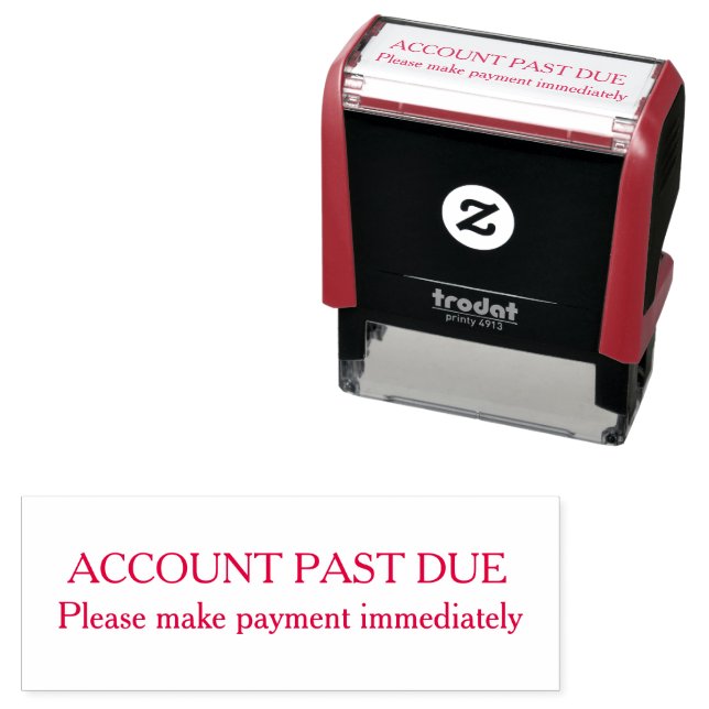 Account Past Due Payment Immediately Custom Self-inking Stamp (In Situ)