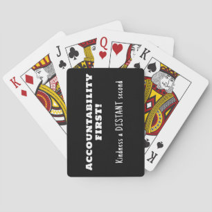 Accountability first, kindness second  playing cards