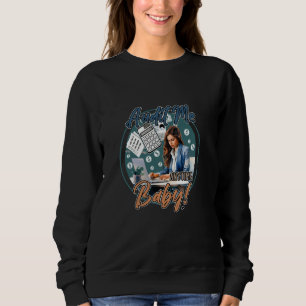 Accountant Accounting Finance Audit Me Anytime Bab Sweatshirt