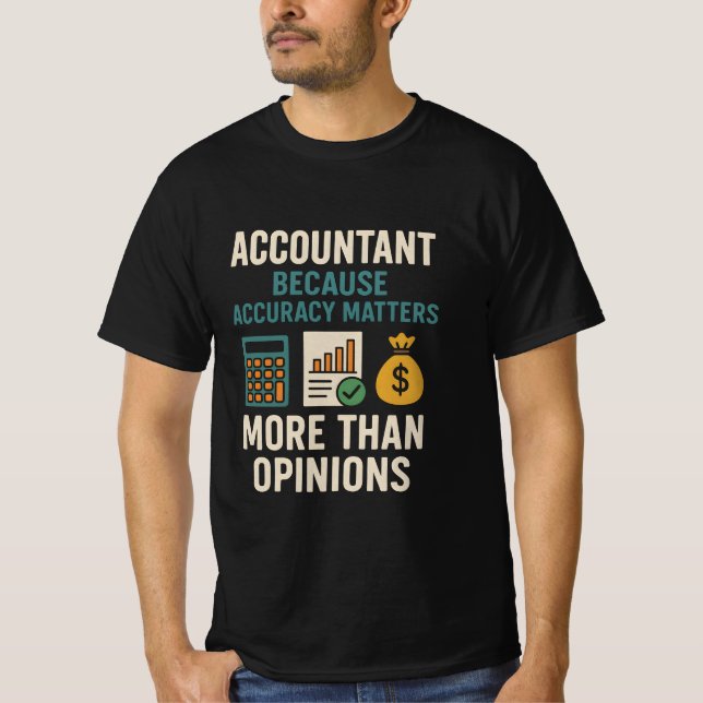 Accountant Accuracy T-Shirt (Front)