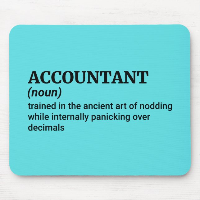 Accountant at Work – Keep It Funny Mouse Mat (Front)