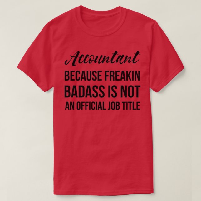 Accountant Badass 2 T-Shirt (Design Front)