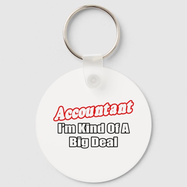 Accountant...Big Deal Key Ring (Front)