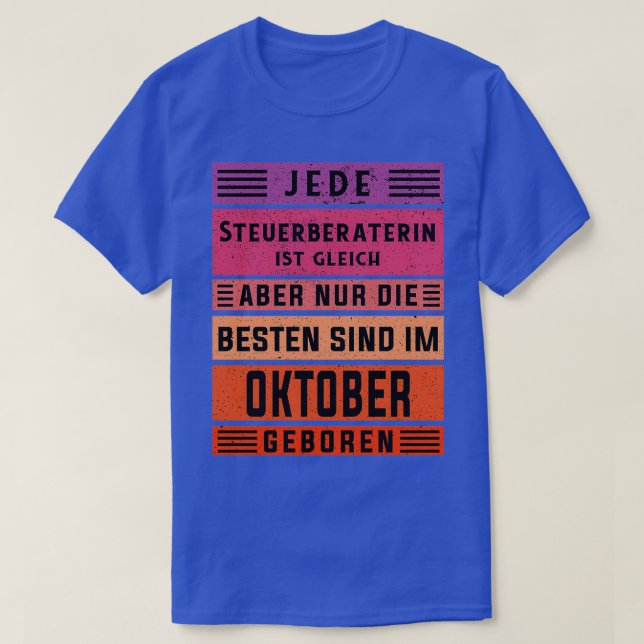 Accountant birthday October born tax adviser T-Shirt (Design Front)