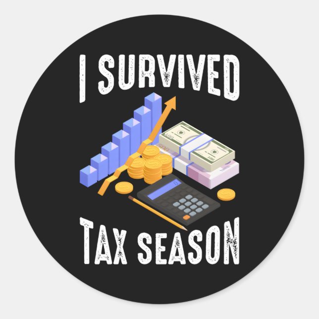 Accountant Bookkeeper Accounting Tax Season I Surv Classic Round Sticker (Front)