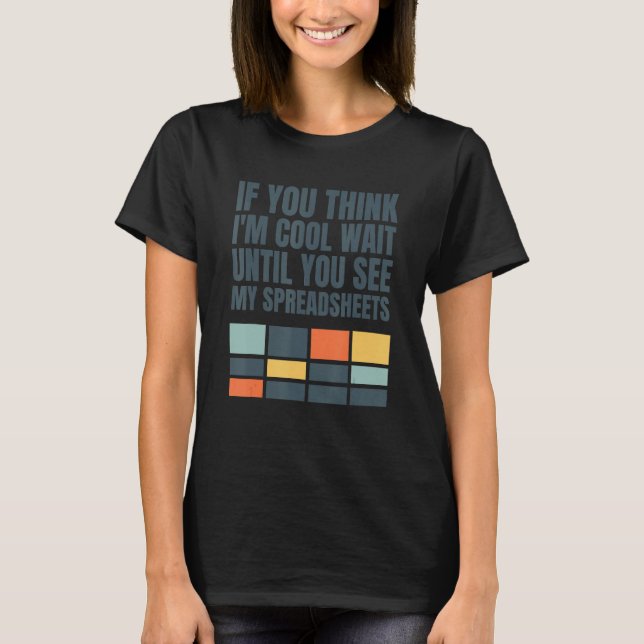 Accountant Bookkeeper Data Analyst Spreadsheet T-Shirt (Front)