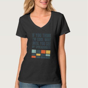 Accountant Bookkeeper Data Analyst Spreadsheet T-Shirt