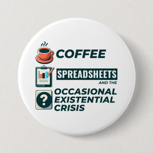 Accountant Bookkeeping Coffee Spreadsheets Funny  7.5 Cm Round Badge