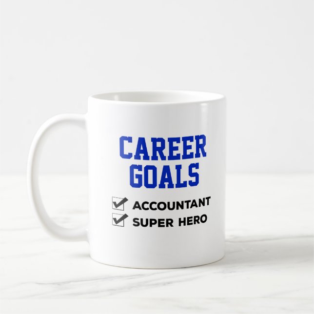 Accountant Career Goals Humour Coffee Mug (Left)
