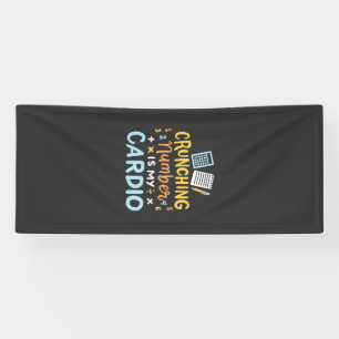 Accountant Crunching Number Is My Cardio Banner