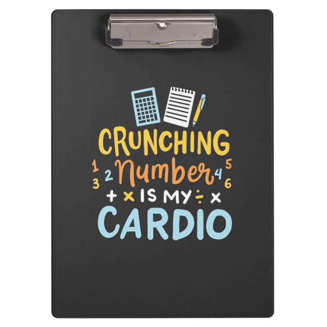 Accountant Crunching Number Is My Cardio Clipboard (Front)