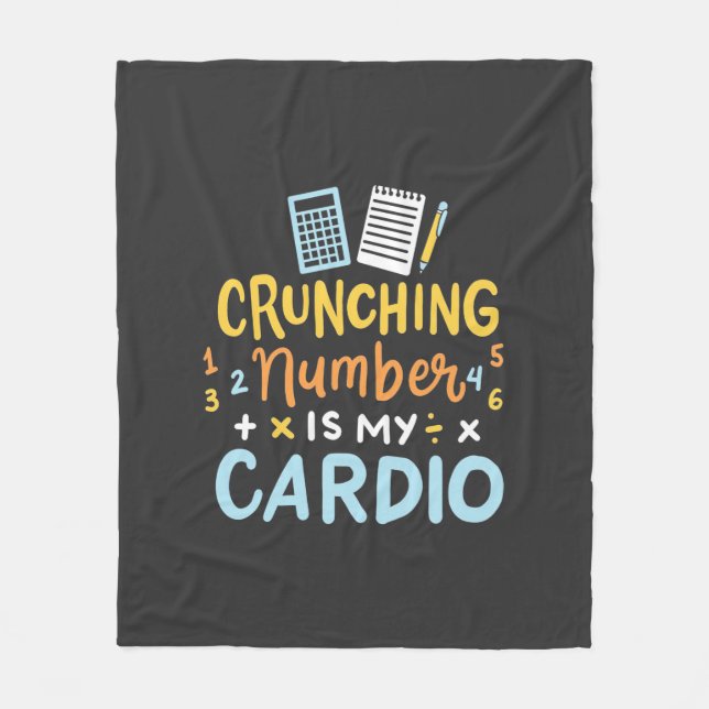 Accountant Crunching Number Is My Cardio Fleece Blanket (Front)